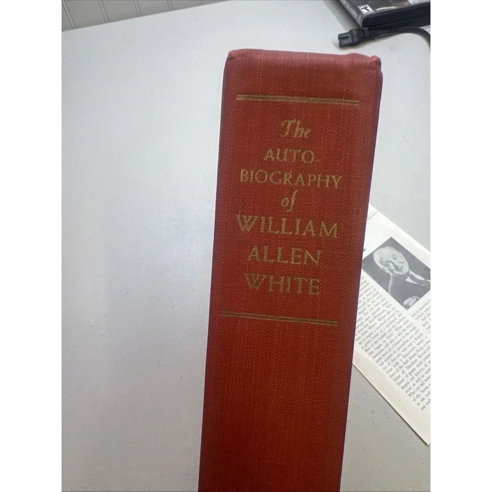 The Autobiography of‎ William Allen White 1946 Hardcover-pamphlet